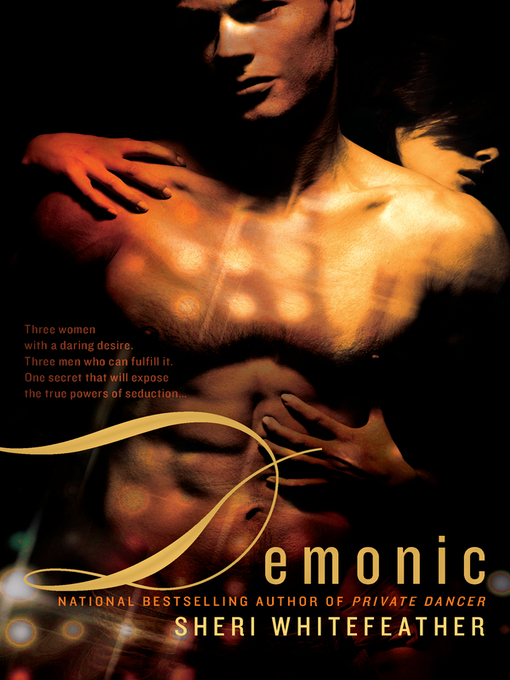 Title details for Demonic by Sheri Whitefeather - Available